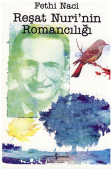 Reşat Nuri'nin Romancılığı - İş Bankası Kültür Yayınları - Image 1
