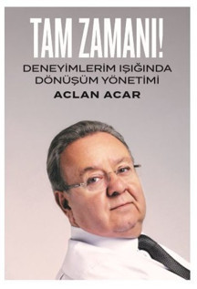Tam Zamanı-Deneyimlerim Işığında Dönüşüm Yönetimi - Ofset Yapımevi - Image 1