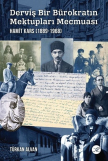 Derviş Bir Bürokratın Mektupları Mecmuası: Hamit Kars (1889 - 1968) - TK Yayınları - Image 1