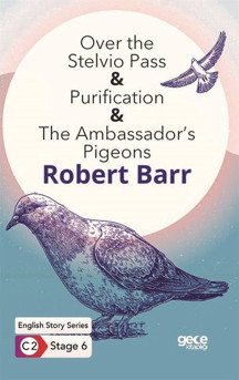 Over the Stelvio Pass - Purification - The Ambassadors Pigeons - English Story Series - C2 Stage 6 - Gece Kitaplığı - Image 1