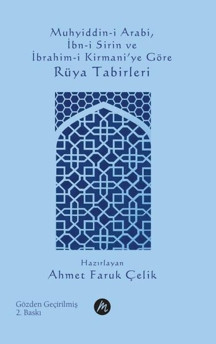Muhyiddin-i Arabi, İbn-i Sirin ve İbrahim-i Kirmani'ye Göre Rüya Tabirleri - Mahfel Yayıncılık - Image 1
