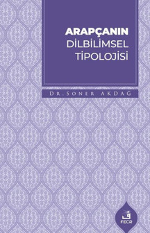 Arapçanın Dilbilimsel Tipolojisi - Fecr Yayınları - Image 1