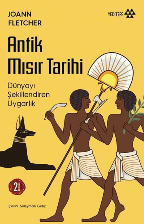 Antik Mısır Tarihi - Dünyayı Değiştiren Uygarlık