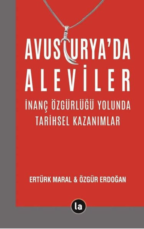 Avusturya'da Aleviler - İnanç Özgürlüğü Yolunda Tarihsel Kazanımlar