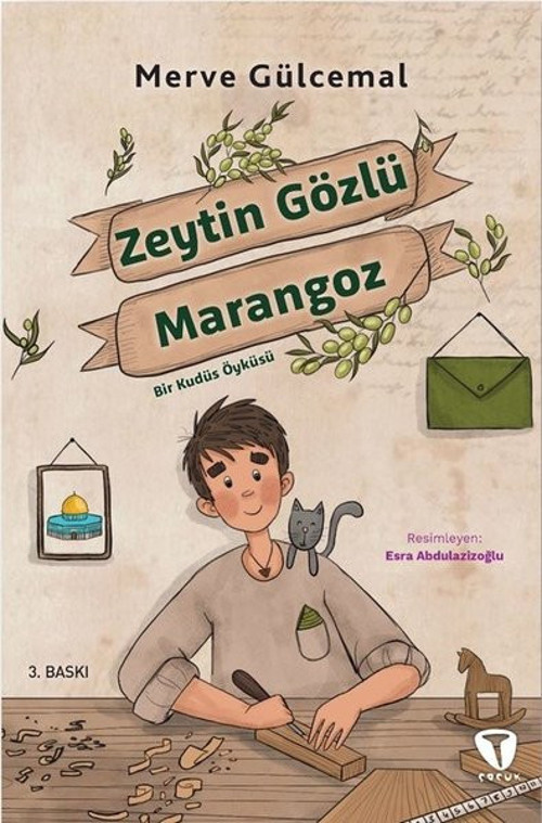 Zeytin Gözlü Marangoz - Bir Kudüs Öyküsü