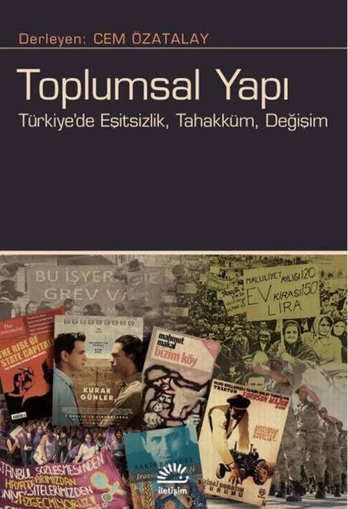 Toplumsal Yapı: Türkiye'de Eşitsizlik, Tahakküm, Değişim