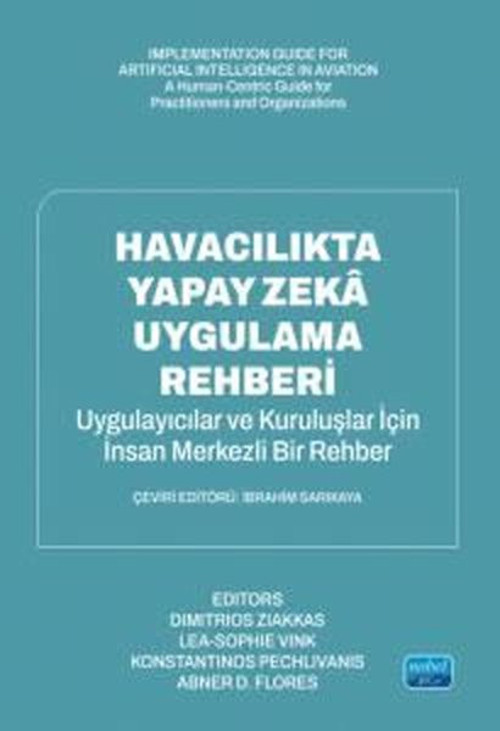 Havacılıkta Yapay Zeka Uygulama Rehberi - Uygulayıcılar ve Organizasyonlar İçin İnsan Odaklı Bir Kıl