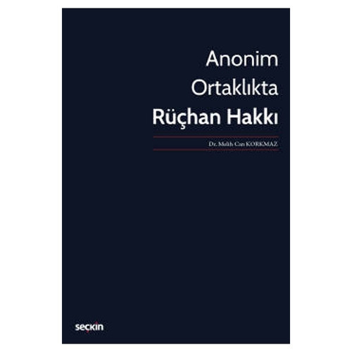 Anonim Ortaklıkta Rüçhan Hakkı Melih Can Korkmaz 2022/01