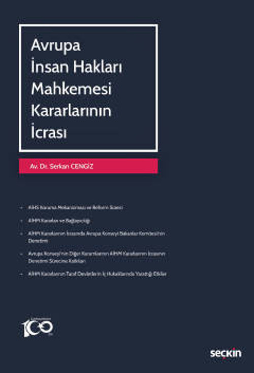 Avrupa İnsan Hakları Mahkemesi Kararlarının İcrası Dr. Serkan Cengiz 1. Baskı, Mayıs 2023