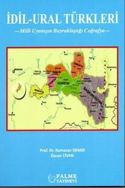 İdil-Ural Türkleri - Milli Uyanışın Bayraklaştığı Coğrafya