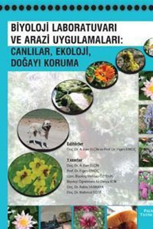 Palme Yayınevi Biyoloji Laboratuvarı Ve Arazi Uygulamaları Kitabı : Canlılar, Ekoloji, Doğayı Koruma