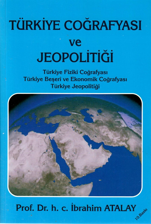 Türkiye Coğrafyası ve Jeopolitiği İbrahim Atalay