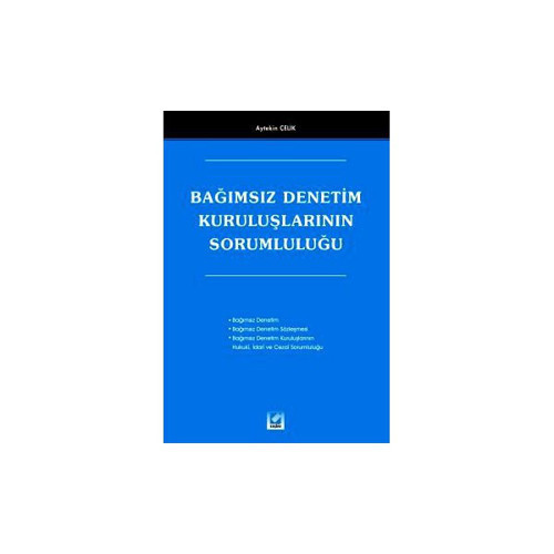 Bağımsız Denetim Kuruluşlarının Sorumluluğu Aytekin Çelik 2005/03