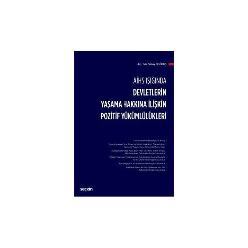 Devletlerin Yaşama Hakkına İlişkin Pozitif Yükümlülükleri - Simay Doğmuş Simay Doğmuş 2018/09
