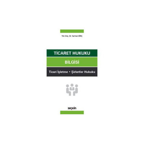 Ticaret Hukuku Bilgisi Serhan Dinç 2017/05