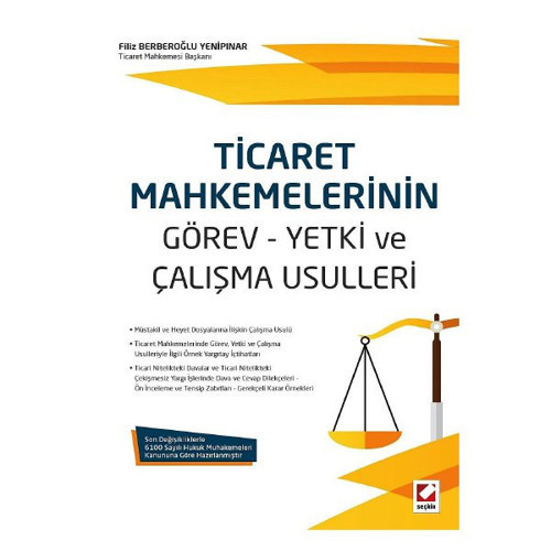 Ticaret Mahkemelerinin Görev - Yetki ve Çalışma Usulleri Filiz B.Yenipınar 2015/08