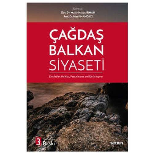 Çağdaş Balkan Siyaseti Devletler, Halklar, Parçalanma ve Bütünleşme (3.Baskı) Murat Necip Arman 2 2021/03