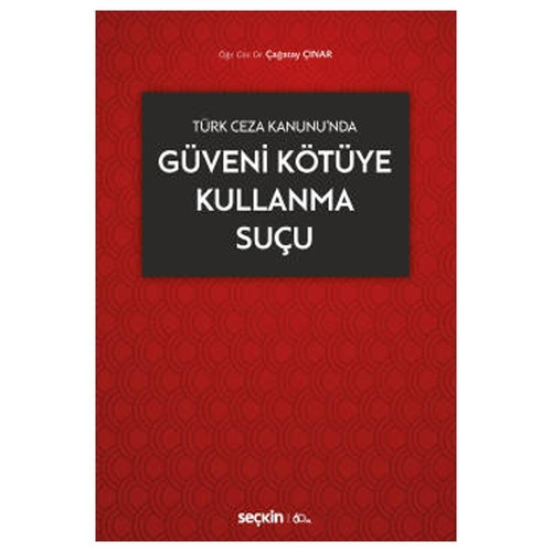 Güveni Kötüye Kullanma Suçu Çağatay Çinar 2020/02