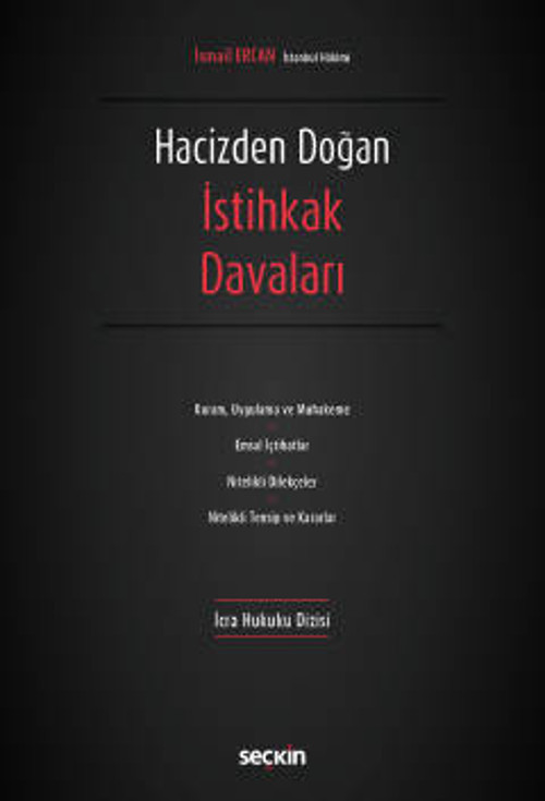 İcra Hukuku Dizisi - Hacizden Doğan İstihkak Davaları İsmail Ercan 1. Baskı, Ocak 2023
