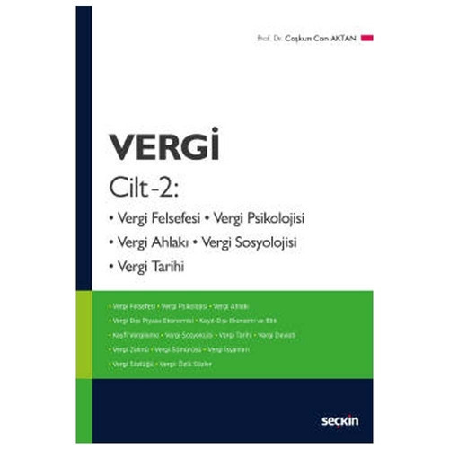 Vergi Cilt : 2 (Vergi Felsefesi - Vergi Psikolojisi) Coşkun Can Aktan 39 2020/09
