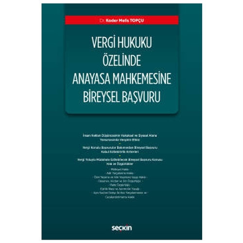 Vergi Hukuku Özelinde Anayasa Mahkemesine Bireysel Kader Melis Topçu 2020/07