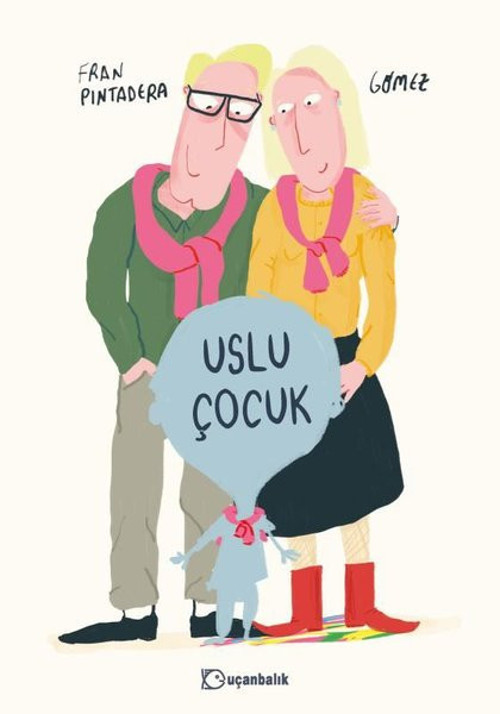 Uçanbalık Yayıncılık Uslu Çocuk
