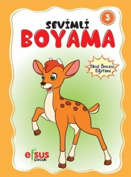 Sevimli Boyama 3 - Okul Öncesi Eğitimi