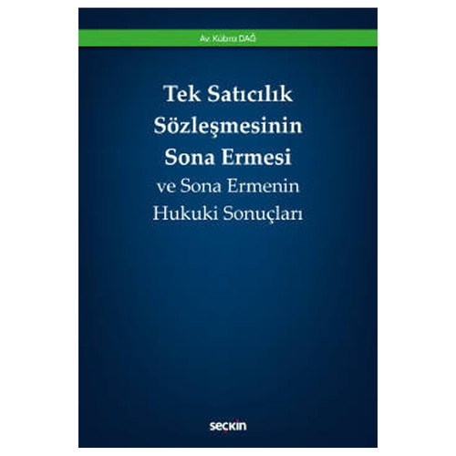 Tek Satıcılık Sözleşmesinin Sona Ermesi Kübra Dağ 2021/02