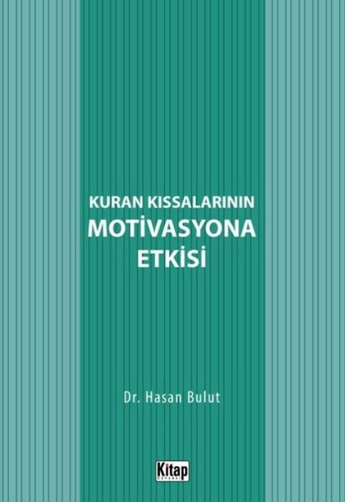 Kur'an Kıssalarının Motivasyona Etkisi
