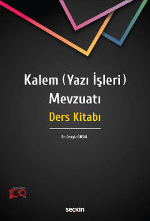 Kalem (Yazı İşleri) Mevzuatı Ders Kitabı Dr. Cengiz Ünsal 1. Baskı, Haziran 2023