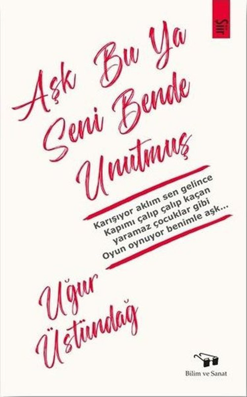 Aşk Bu Ya Seni Bende Unutmuş