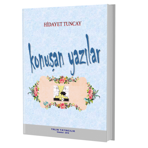 Tuncay Yayıncılık KONUŞAN YAZILAR Dil, İletişim, Yabancı Dil Eğitimi, Kültür, Sosyal Medya Söylem Çözümlemesi