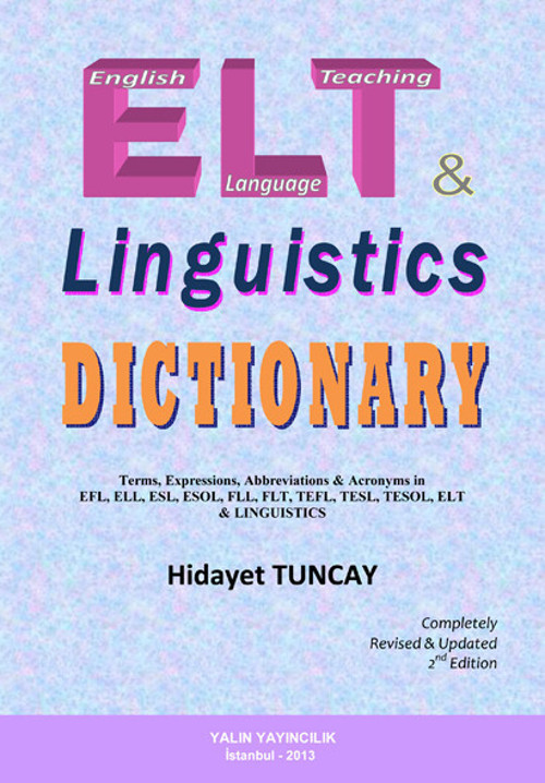Tuncay Yayıncılık ELT & LINGUISTICS DICTIONARY İngiliz Dili Öğretimi ve Dilbilim Sözlüğü