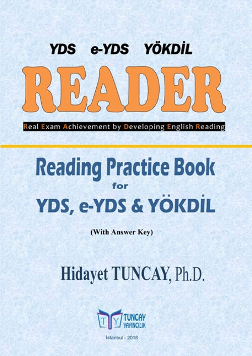 Tuncay Yayıncılık YDS e-YDS YÖKDİL READER YDS, e-YDS ve YÖKDİL Okuma Çalışmaları Kitabı