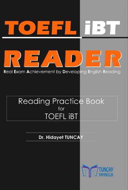Tuncay Yayıncılık TOEFL® iBT READER Reading Practice Book for TOEFL iBT TOEFL iBT Sınavları Okuma Çalışmaları Kitabı