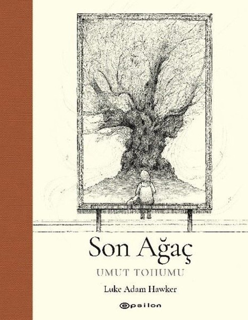 Son Ağaç - Umut Tohumu