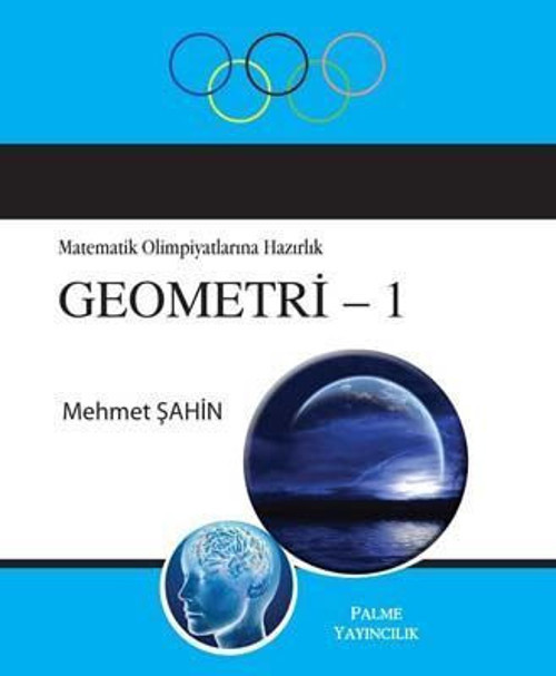 Palme Yayınevi Matematik Olimpiyatlarına Hazırlık Kitabı Geometri - 1