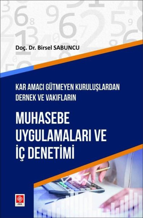 Muhasebe Uygulamaları ve İç Denetimi - Kar Amacı Gütmeyen Kuruluşlardan Dernek ve Vakıfların
