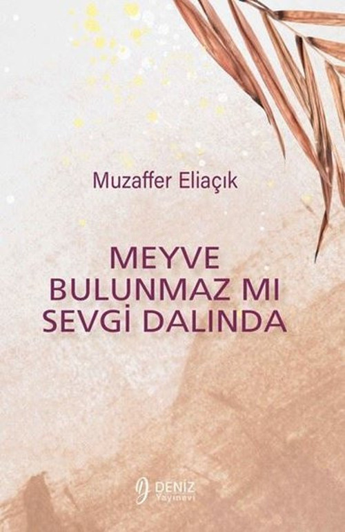 Meyve Bulunmaz mı Sevgi Dalında