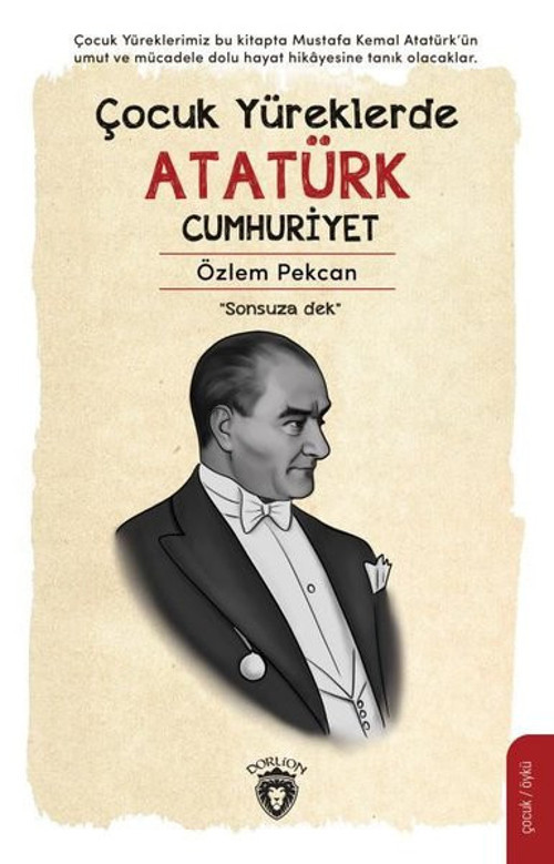 Çocuk Yüreklerde Atatürk Cumhuriyet - Sonsuza Dek
