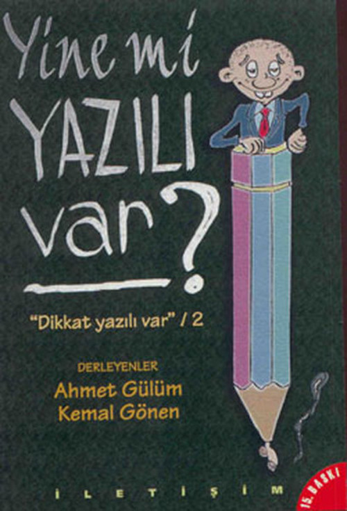 Yine mi Yazılı Var? - Dikkat Yazılı Var - 2