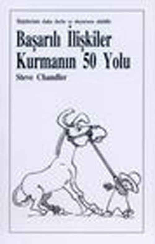 Başarılı İlişkiler Kurmanın 50 Yolu