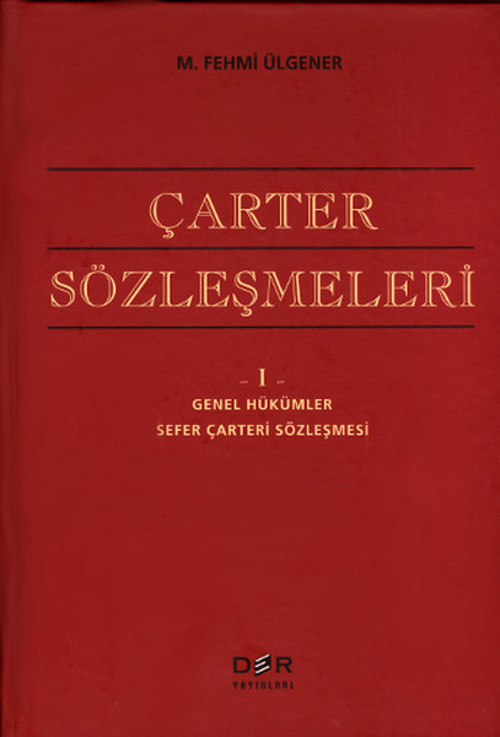 Çarter Sözleşmeleri 1 - Genel Hükümler
