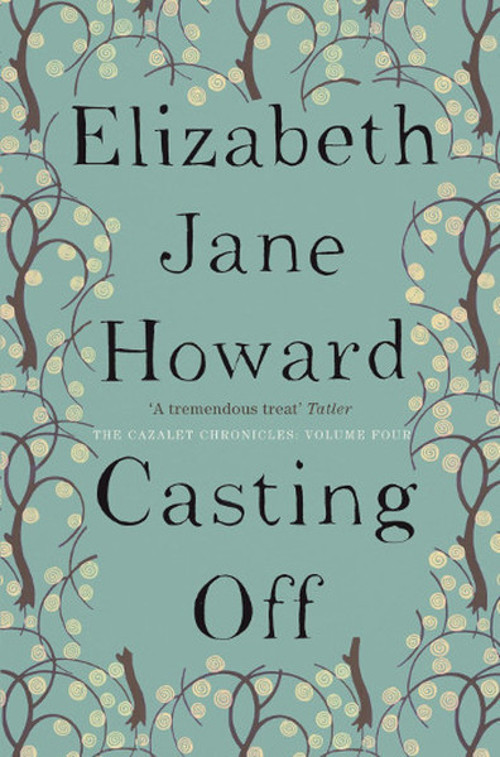 Casting Off (Cazalet Chronicles Book 4)