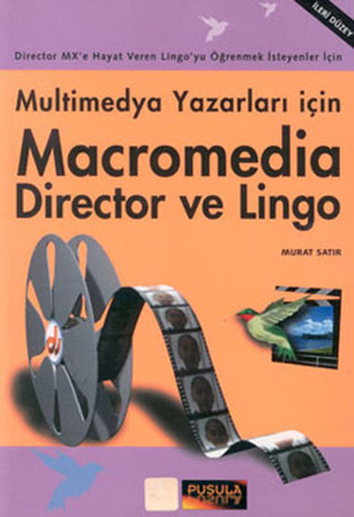 Multi Medya Yazarları İçin- Macromedia Director ve Lingo