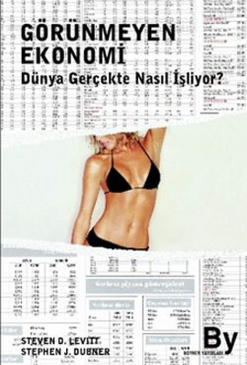 Görünmeyen Ekonomi - Dünya Gerçekte Nasıl İşliyor?