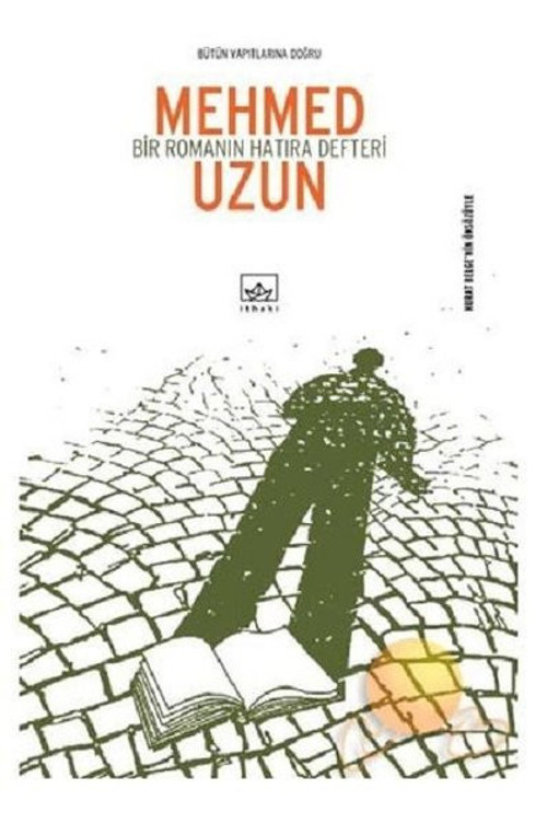 Bir Romanın Hatıra Defteri