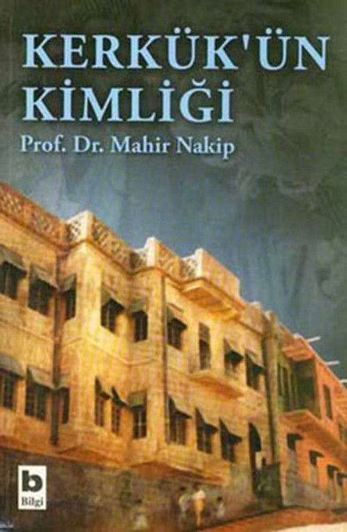 Bilgi Yayınevi Kerkük'ün Kimliği