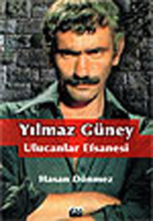 Yılmaz Güney - Ulucanlar Efsanesi