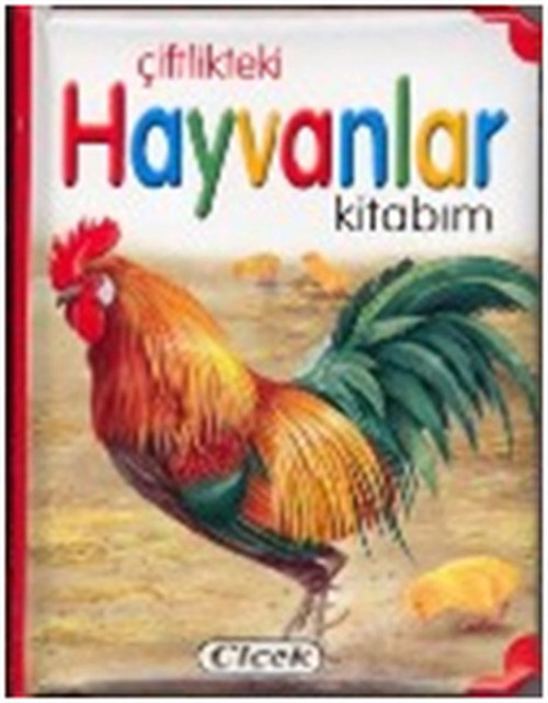 Çiçek Yayıncılık Çiftlikteki Hayvanlar